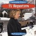 TV Reporters (Community Helpers)